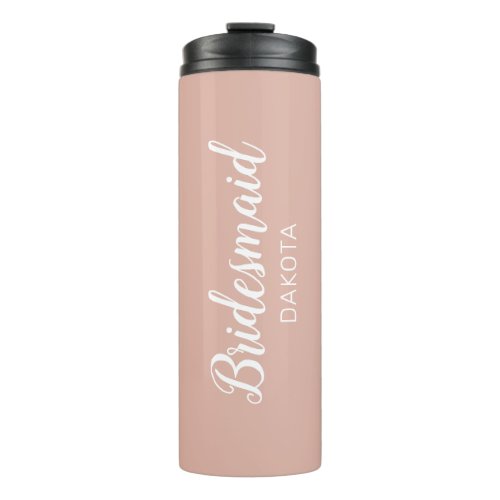 Minimalist Dusty Pink Bridesmaid Name Thermal Tumbler