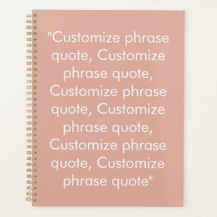 Minimalist dusty pink custom text quote modern planner