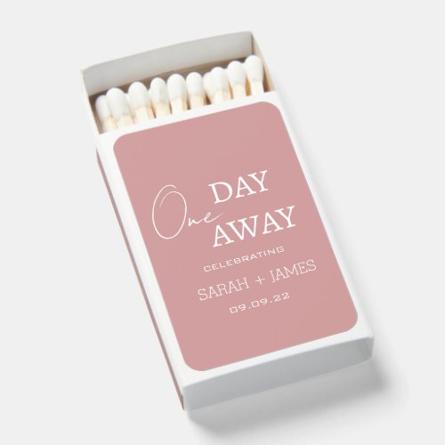 Minimalist Dusty Pink One Day Away Wedding Name Matchboxes