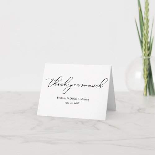 Minimalist Elegance Calligraphy So Much Thank You Card