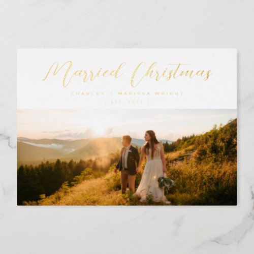 Minimalist Elegant Married Christmas Script Photo Foil Holiday Card