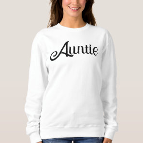 Minimalist Elegant Script Auntie Sweatshirt