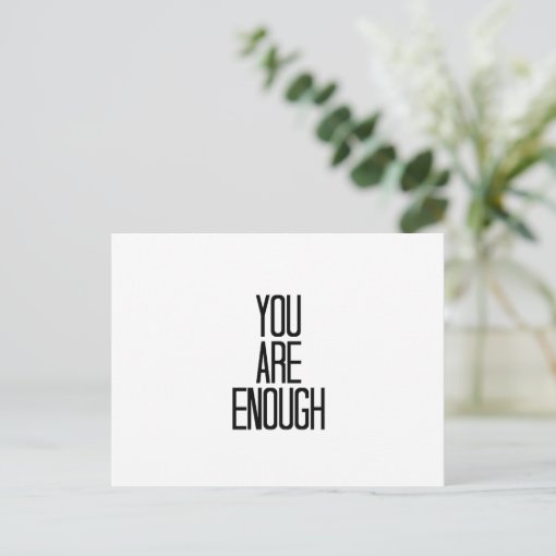 Minimalist Encouragement Design -You Are Enough Postcard | Zazzle