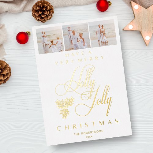 Minimalist Fancy Collage 3 Photos Holly Jolly Foil Holiday Card