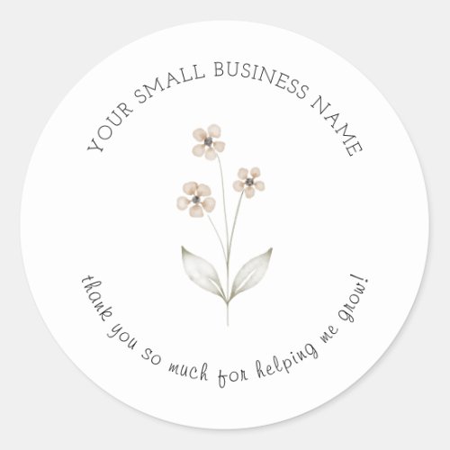 Minimalist flower small business help me grow cute classic round sticker