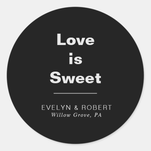 Minimalist Formal Black Wedding Love is Sweet  Classic Round Sticker