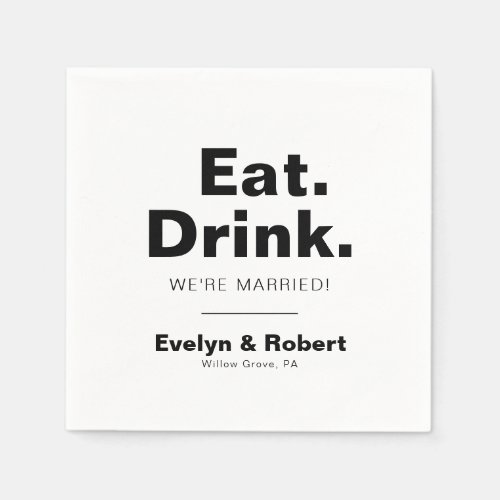 Minimalist Formal Eat Drink Were Married Wedding  Napkins