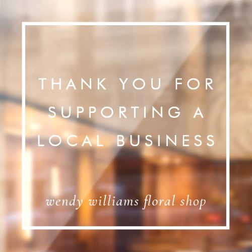 Minimalist Frame Thank You Local Business Branding Window Cling
