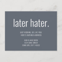 Minimalist Funny Later Hater We Moved