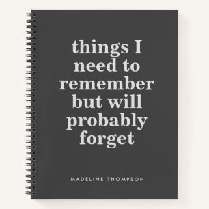 Minimalist Funny Quote Message Customize Name Gray Notebook