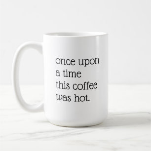 Minimalist funny sarcastic coffee humor quote mug