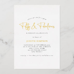 Minimalist Glam FIfty Fabulous Script Real  Foil Invitation
