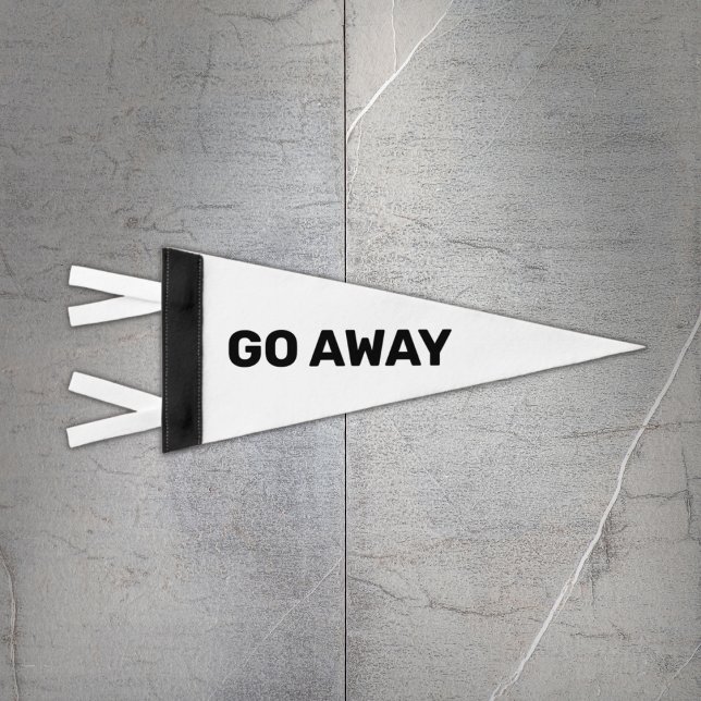 Minimalist Go Away Sign   Pennant Flag (Creator Uploaded)