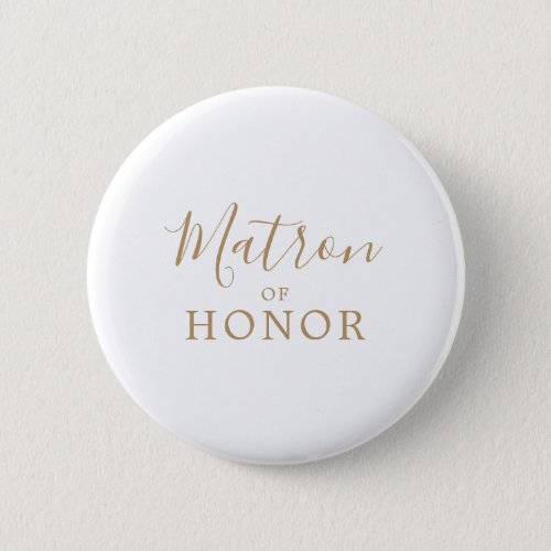 Minimalist Gold Matron of Honor Bridal Shower Button