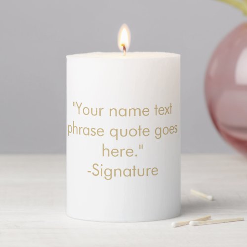 Minimalist gold white custom text phrase quote pillar candle