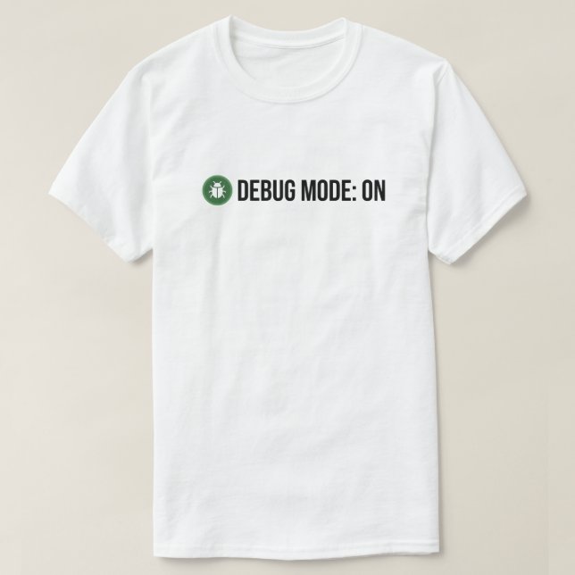Minimalist Green Bug Debug Mode ON Coding Humor Pr T-Shirt (Design Front)