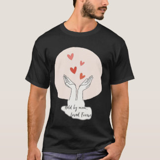Minimalist Hands Holding Hearts Loved Forever Mom T-Shirt