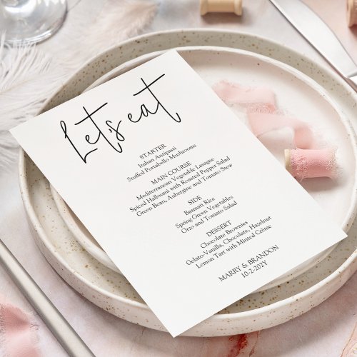 Minimalist Handwritten Lets eat Wedding Menu Card