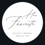 Minimalist Her Favorite Wedding Favor Treat Box Classic Round Sticker<br><div class="desc">Looking for the perfect wedding favor sticker? Look no further than our minimalist her favorite treat box sticker! With a simple and elegant design featuring classic black and white calligraphy, these stickers will add a touch of luxury to any wedding favor or treat bag. Whether you're hosting a spring or...</div>