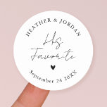 Minimalist His Favorite Wedding Party Favors  Classic Round Sticker<br><div class="desc">Minimalist His Favorite Wedding Party Favors Stickers</div>