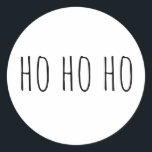 Minimalist Ho Ho Ho Christmas. Holiday Santa Claus Classic Round Sticker<br><div class="desc">Add a fresh, modern touch to your holiday season with this minimalist round Christmas sticker featuring the words “Ho Ho Ho” in a charming handwritten font on a white background. Perfect for gift wrapping, holiday card sealing, party favors, planners, and seasonal crafts. Its clean and simple design brings a contemporary...</div>