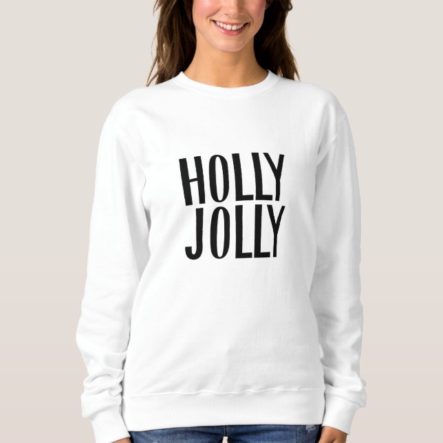 Minimalist Holly Jolly Christmas  Sweatshirt (Front)