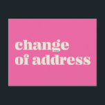 Minimalist Hot Pink Change of Address Announcement Postcard<br><div class="desc">Minimalist Modern Moving Announcement "Change of Address" Postcard in Hot Pink</div>