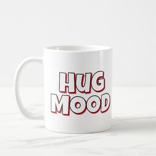 Minimalist “Hug Mood” Coffee Mug – Cute Quote (Left)
