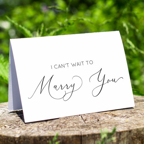 Minimalist I Cant Wait to Marry You Wedding Card