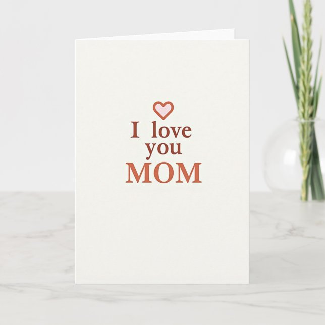 Minimalist I Love You Mom Card (Front)