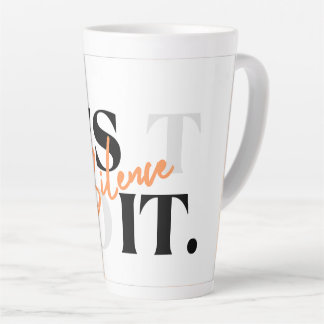 Minimalist Just Do It Silence Quote Tall Coffee Mu Latte Mug