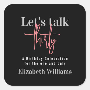 Minimalist Let's Talk Thirty Birthday Party  Square Sticker