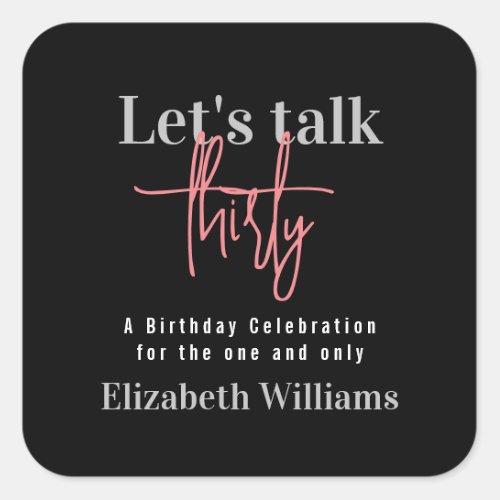 Minimalist Lets Talk Thirty Birthday Party  Square Sticker
