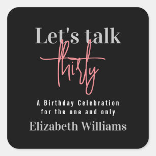 Minimalist Let's Talk Thirty Birthday Party Square Sticker