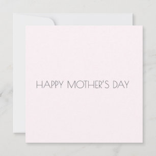 Minimalist Light Pink Modern Mothers Day Note Card