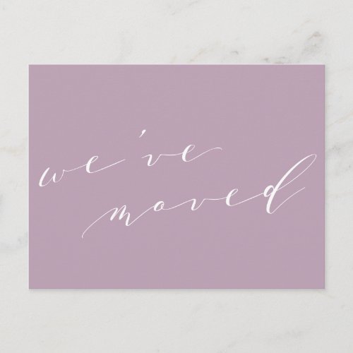 Minimalist Lilac Script We Moved New Home Moving  Postcard
