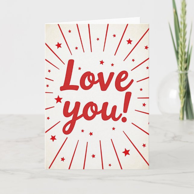 Minimalist Love You Starburst Card (Front)