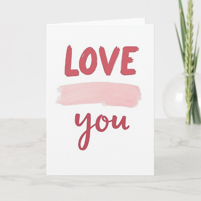 Minimalist Love You Stroke Card (Front)