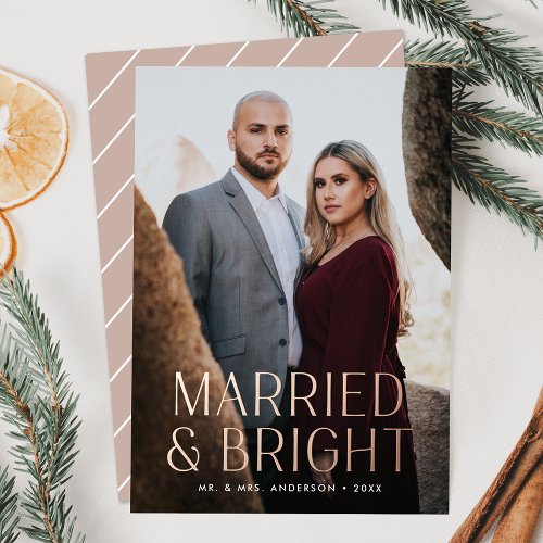 Minimalist Married and Bright Photo Foil Holiday Card