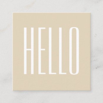 Minimalist Modern Bold Hello Beige Business Card by TheBusinesscardShop at Zazzle