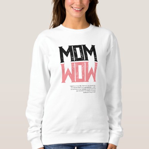Minimalist Modern Mom WOW Life Hashtag Sweatshirt