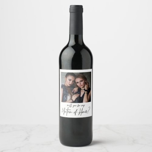 Minimalist Modern Photo Matron of Honor Proposal Wine Label