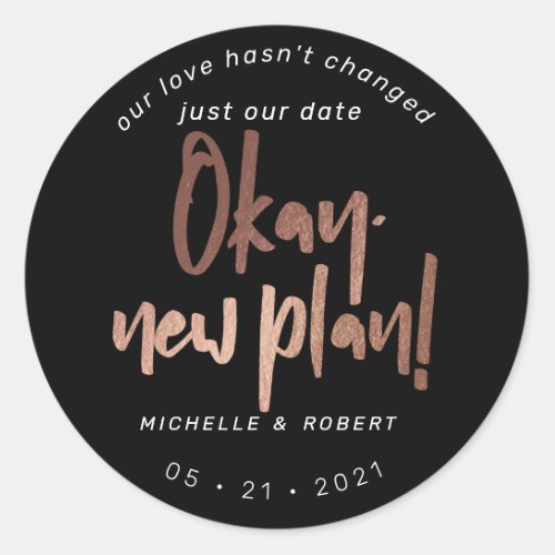 minimalist modern script change the date classic round sticker