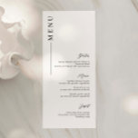 Minimalist Modern Script Font Wedding Menu Card<br><div class="desc">Designed to coordinate with our Minimalist All In One Collection, this customizable matching wedding menu card features a clean and simple layout, with modern font. For more advanced customization of this design, e.g. changing layout, font or text size please click the "CUSTOMIZE" button above. Please contact me for any questions!...</div>