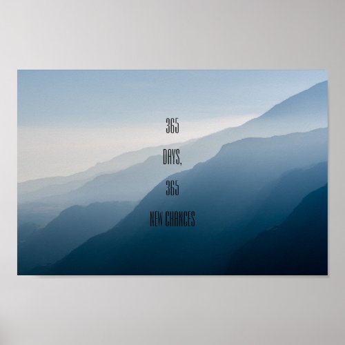 Minimalist motivational 365 days 365 new chances poster