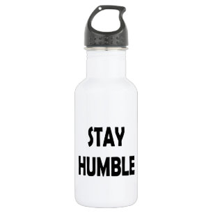Minimalist & Motivational – Stay Humble Stainless Steel Water Bottle