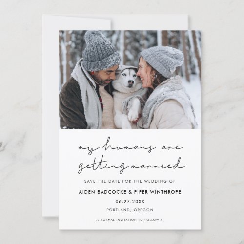 Minimalist My humans are getting married photo Save The Date