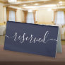Minimalist Navy Blue Script Reserved Table Tent Sign