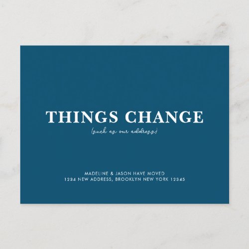 Minimalist Navy Blue Things Change Moving Announcement Postcard