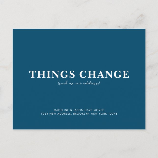 Minimalist Navy Blue Things Change Moving Announcement Postcard (Front)
